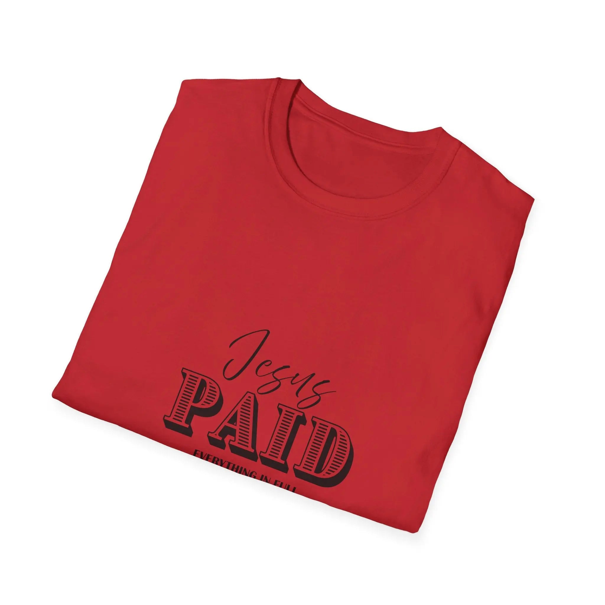 Jesus Paid T-Shirt — Christian Faith Graphic Tee ("Jesus PAID") Printify