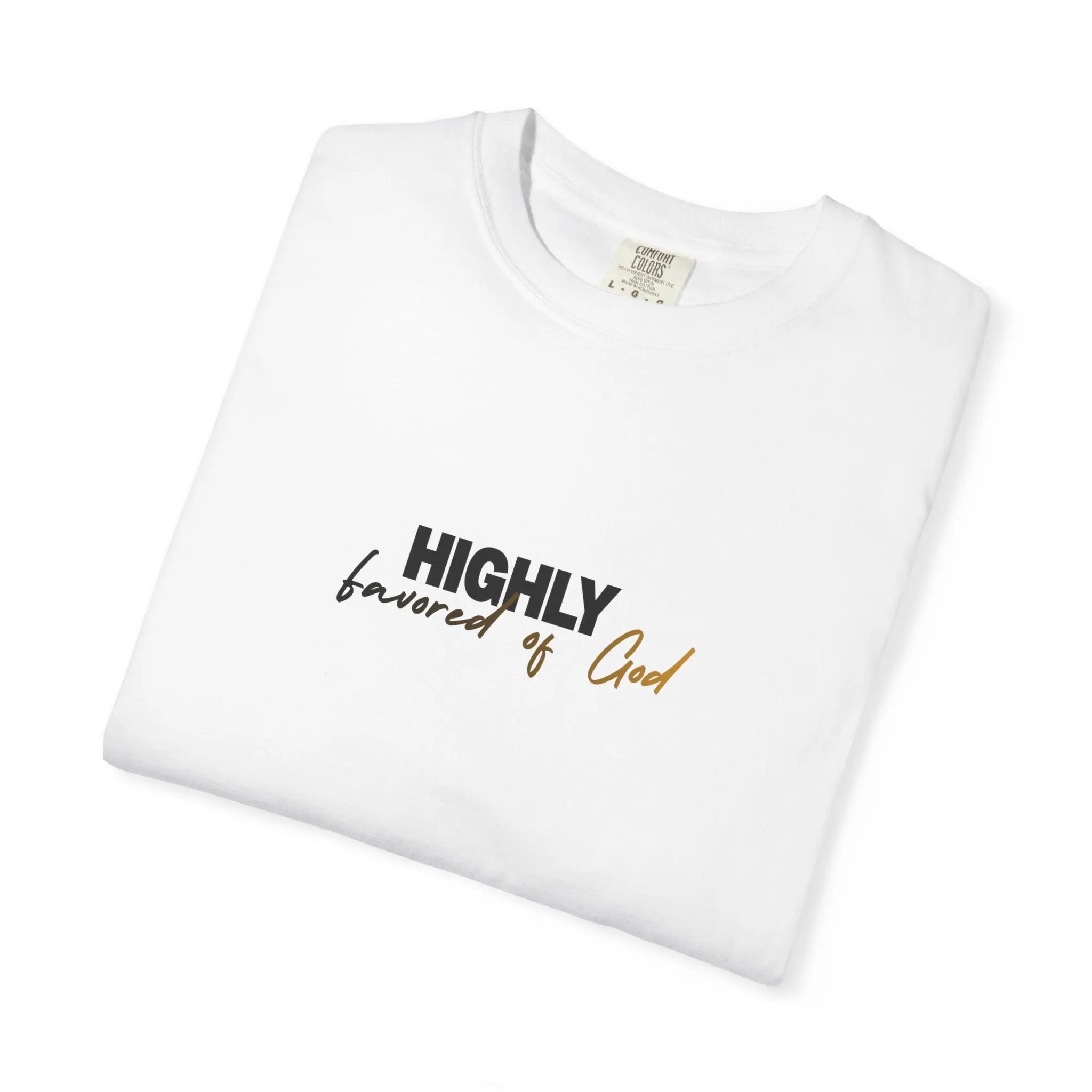 T-Shirt — "Highly favored of God" Minimal Christian Faith Tee Printify