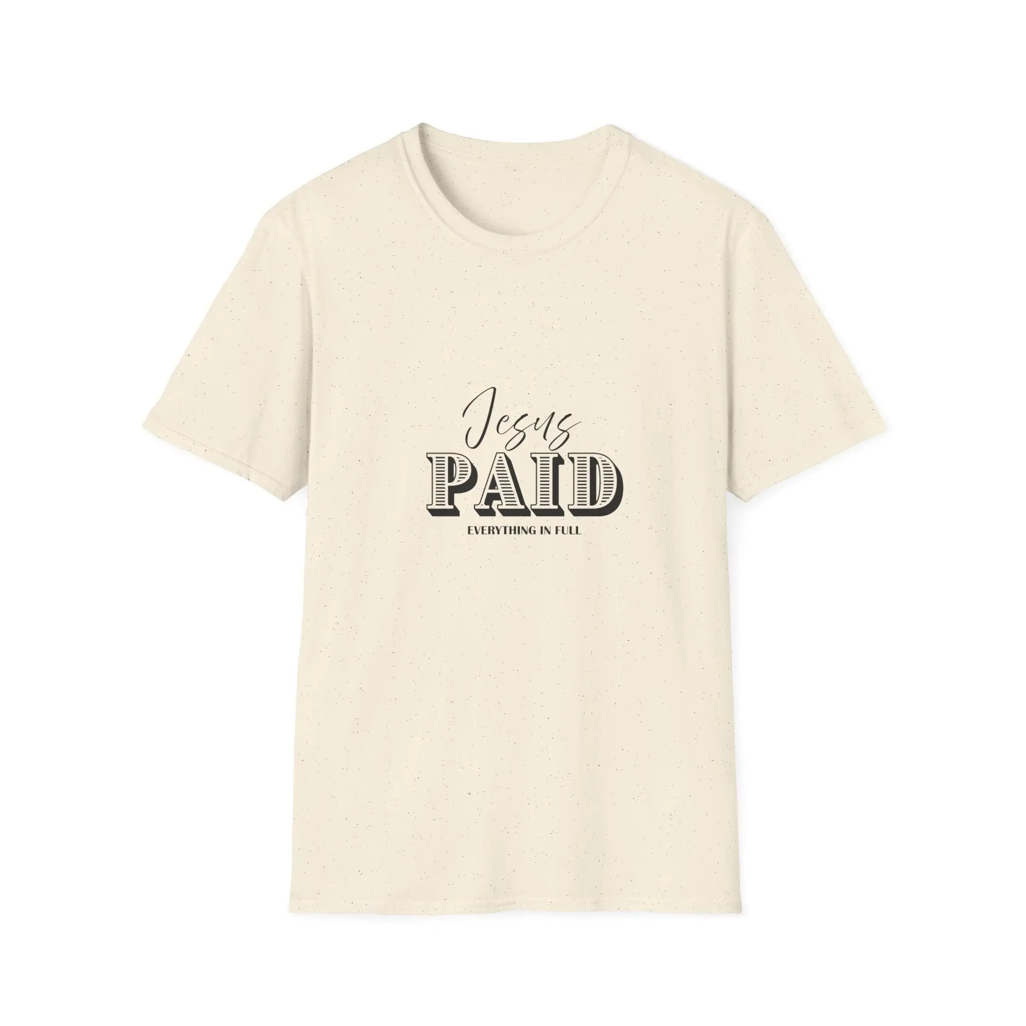 Jesus Paid T-Shirt — Christian Faith Graphic Tee ("Jesus PAID") Printify